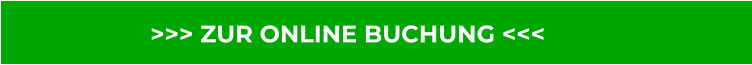 >>> ZUR ONLINE BUCHUNG <<<
