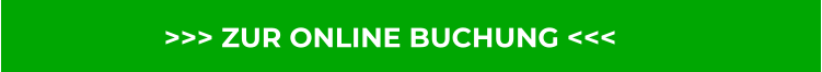 >>> ZUR ONLINE BUCHUNG <<<