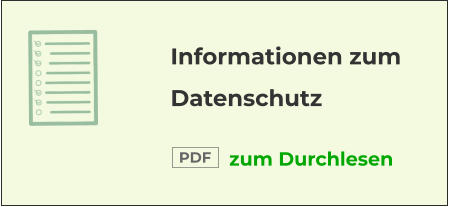 Informationen zum Datenschutz zum Durchlesen  PDF