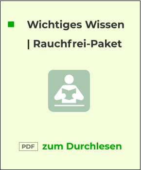 Wichtiges Wissen  | Rauchfrei-Paket  zum Durchlesen  PDF